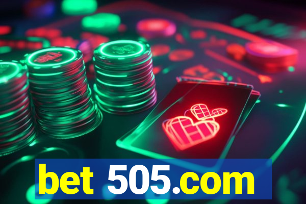 bet 505.com